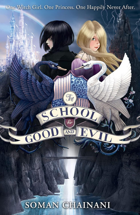 The School for Good and Evil (The School for Good and Evil Book 1) - Soman Chainani