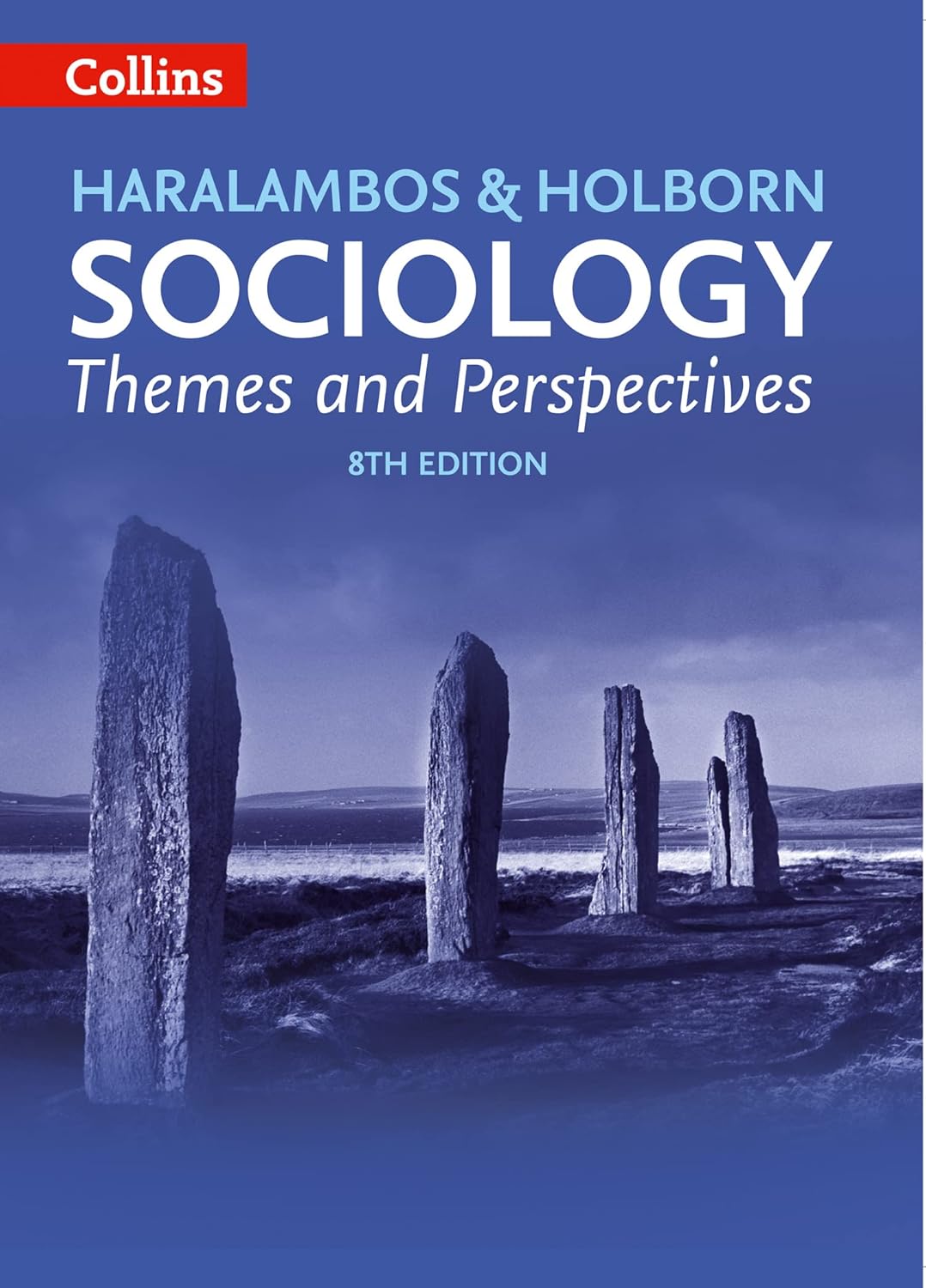 SOCIOLOGY:THEMES AND PERSPECTIVES - Michael Haralambos, Martin Holborn