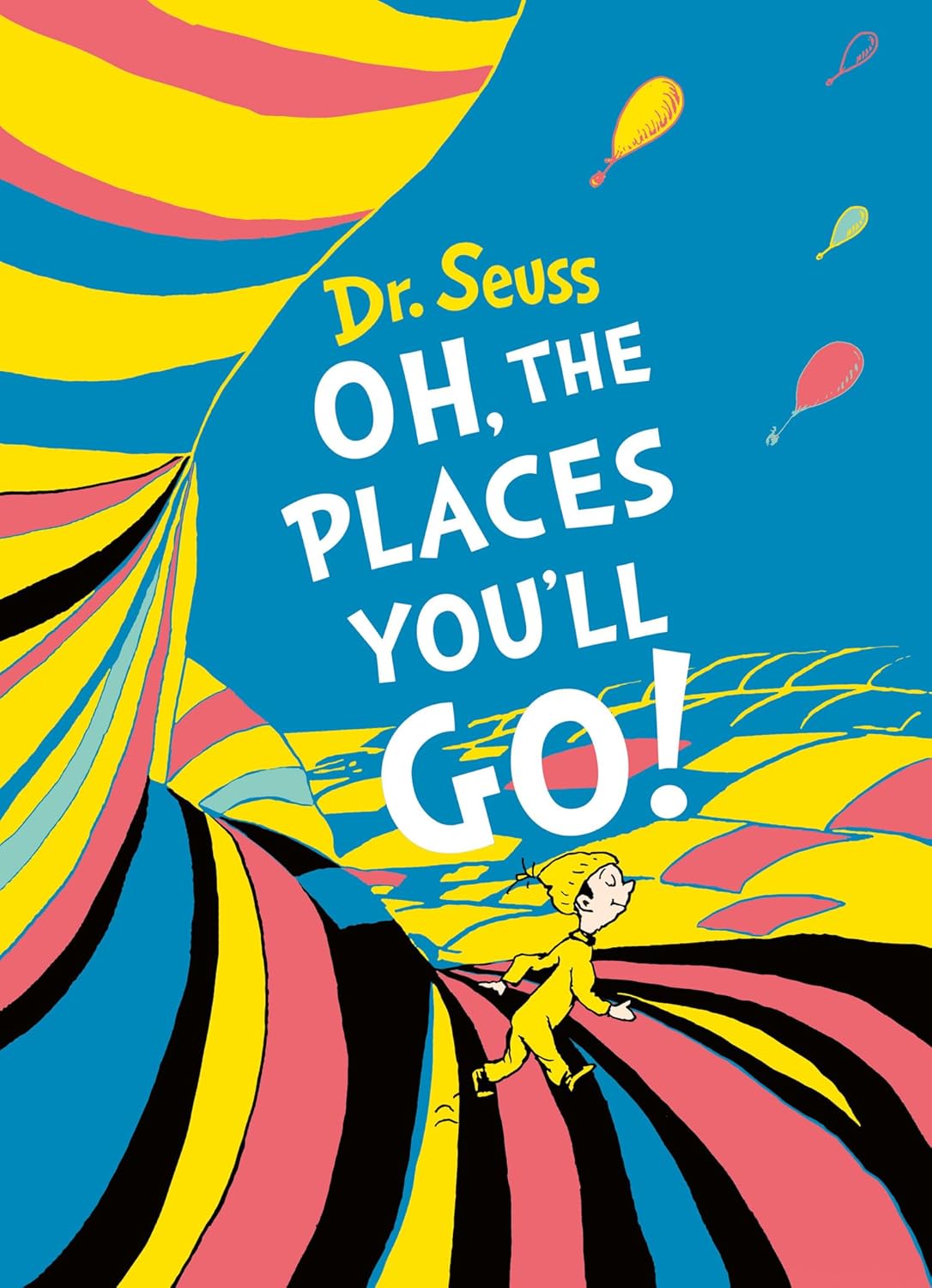 DR. SEUSS ” OH, THE PLACES YOULL GO] DELUXE GIFT EDITION - DR. SEUSS, ILLUSTRATED BY DR. SEUSS