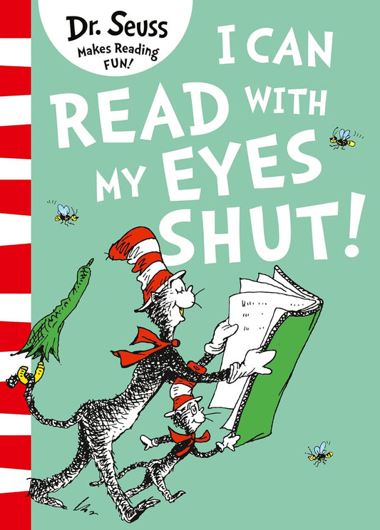 I CAN READ WITH MY EYES SHUT] - SEUSS, DR