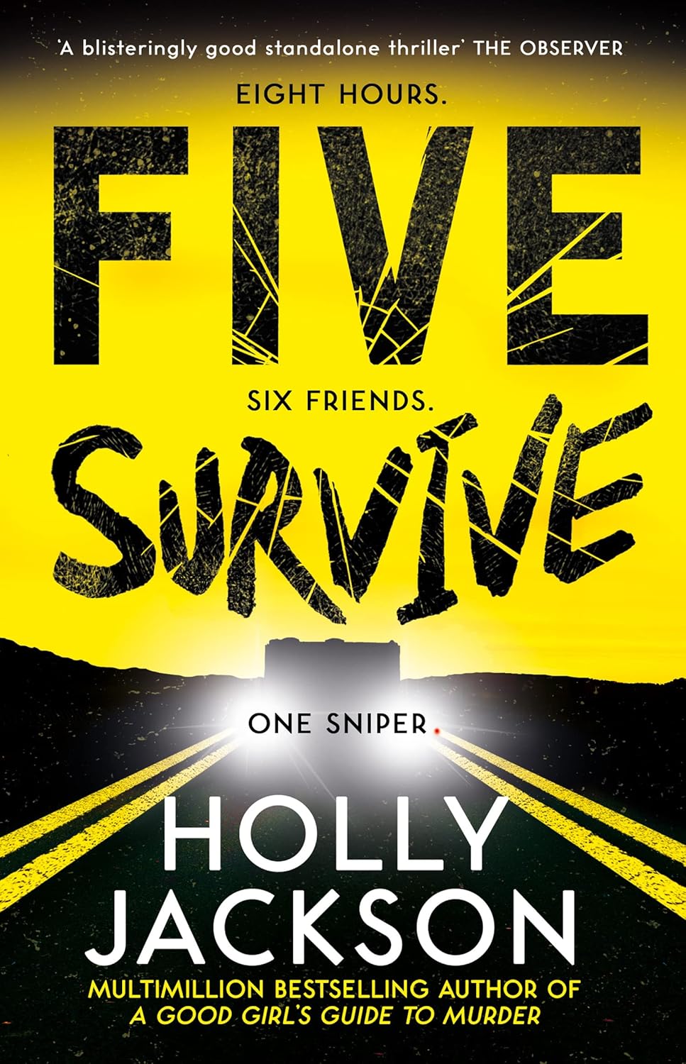 Five Survive: New for 2022, the explosive new crime thriller from the best-selling, award-winning au - Holly Jackson