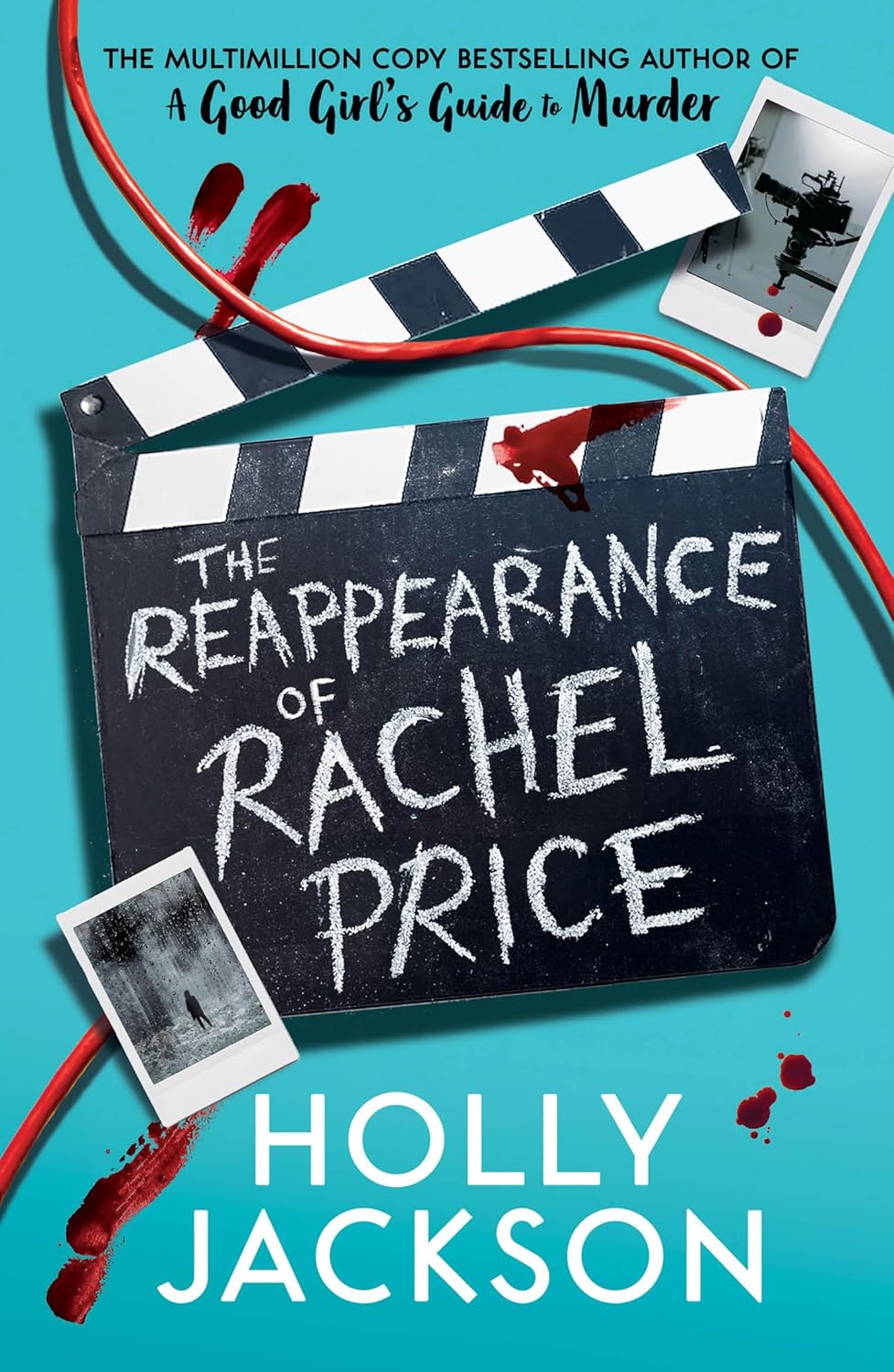 The Reappearance of Rachel Price : A sensational new young adult thriller for 2024 from the award-wi - Holly Jackson