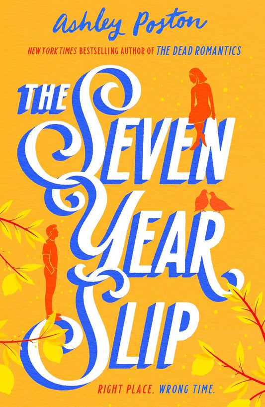 THE SEVEN YEAR SLIP - POSTON, ASHLEY