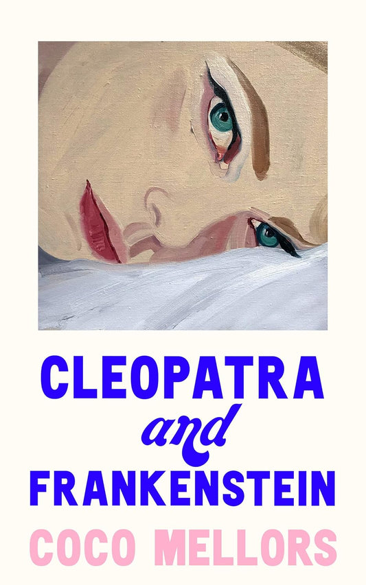 CLEOPATRA AND FRANKENSTEIN - Coco Mellors