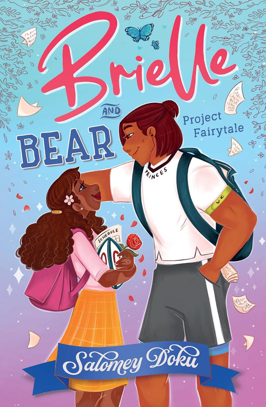 BRIELLE AND BEAR (2) — BRIELLE AND BEAR: PROJECT FAIRYTALE - SALOMEY DOKU