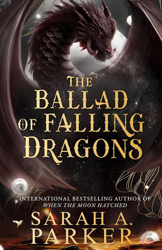 THE MOONFALL SERIES (2) — THE BALLAD OF FALLING DRAGONS -SARAH A PARKER
