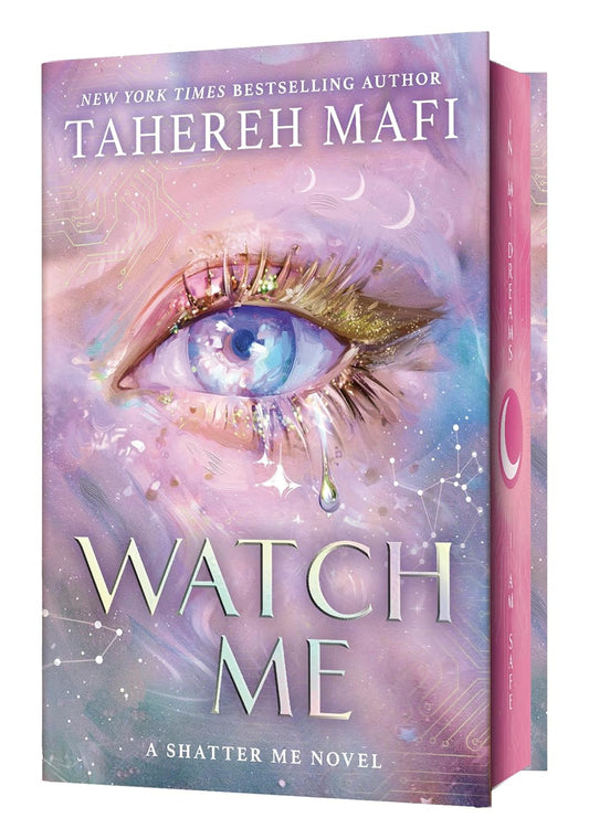 WATCH ME : A SHATTER ME NOVEL - TAHEREH MAFI