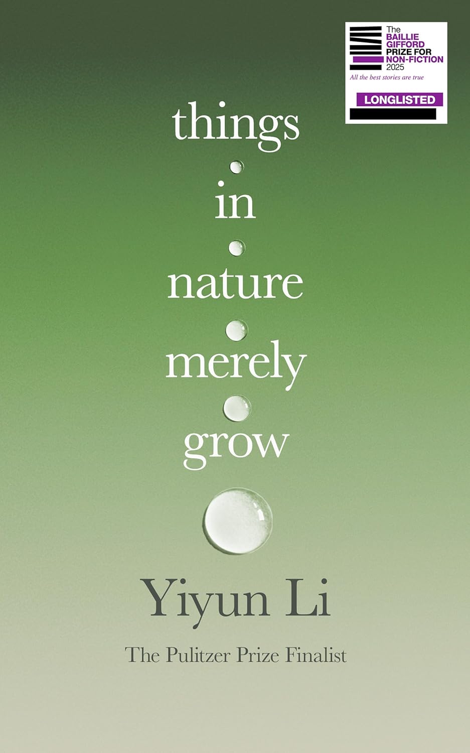 THINGS IN NATURE MERELY GROW - Li, Yiyun