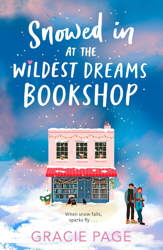 THE WILDEST DREAMS BOOKSHOP (2) — SNOWED IN AT THE WILDEST DREAMS BOOKSHOP - GRACIE PAGE