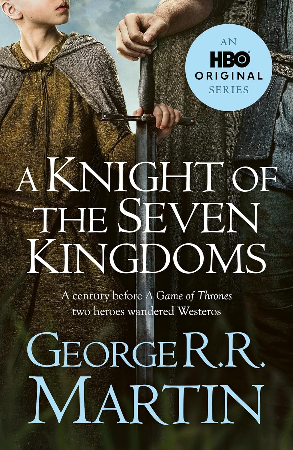 A KNIGHT OF THE SEVEN KINGDOMS HBO EDITION - MARTIN GEORGE R. R.