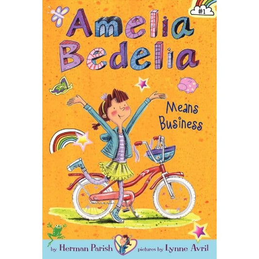AMELIA BEDELIA CHAPTER BOOK 1 : AMELIA BEDELIA MEANS BUSINESS - HERMAN PARISH