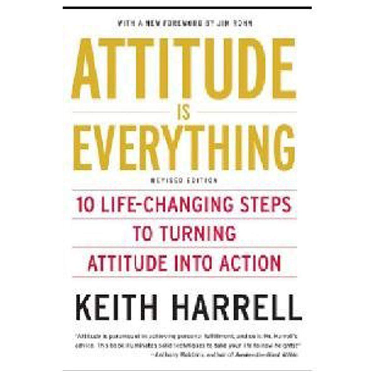 ATTITUDE IS EVERYTHING (REVISED EDITION) - KEITH HARRELL