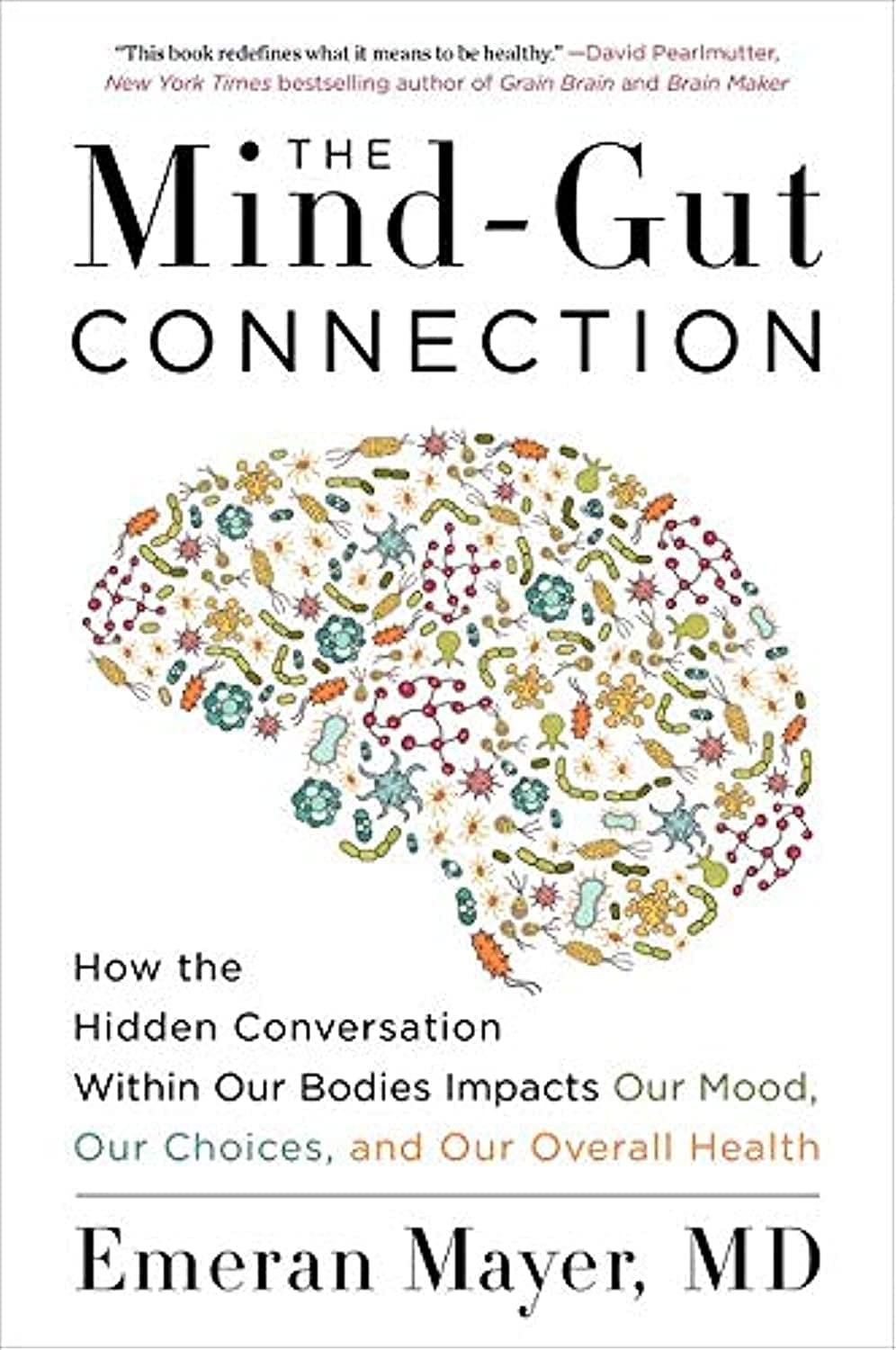 THE MIND GUT CONNECTION - EMERAN MAYER