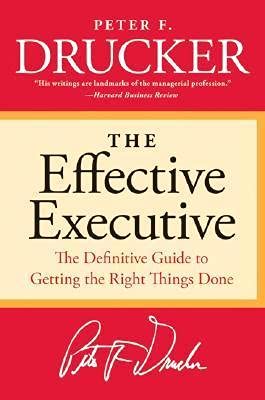 EFFECTIVE EXECUTIVE - Drucker, Peter