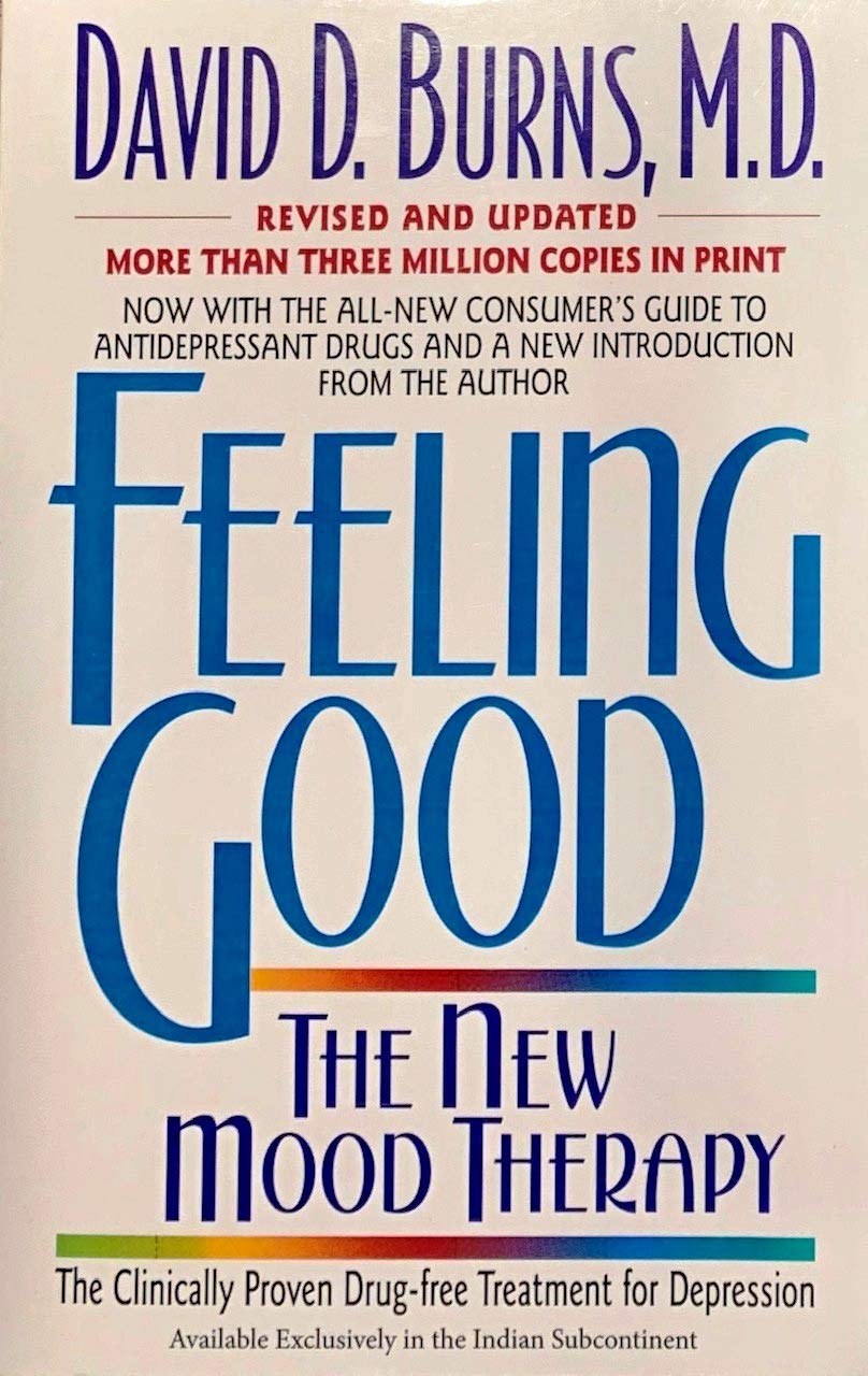 Feeling Good - The New Mood Therapy - DAVID BURNS