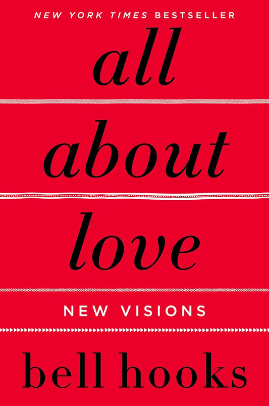 All About Love : New Visions - BELL HOOKS
