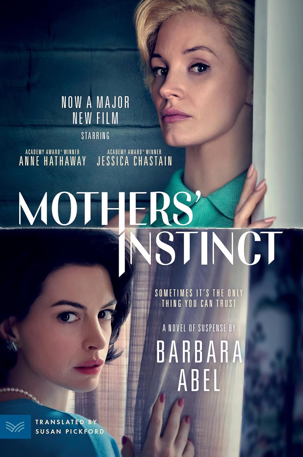MOTHERS INSTINCT : MOVIE TIE-IN - BARBARA ABEL, SUSAN PICKFORD
