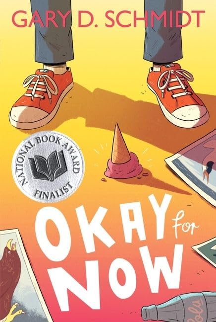 OKAY FOR NOW - GARY D SCHMIDT