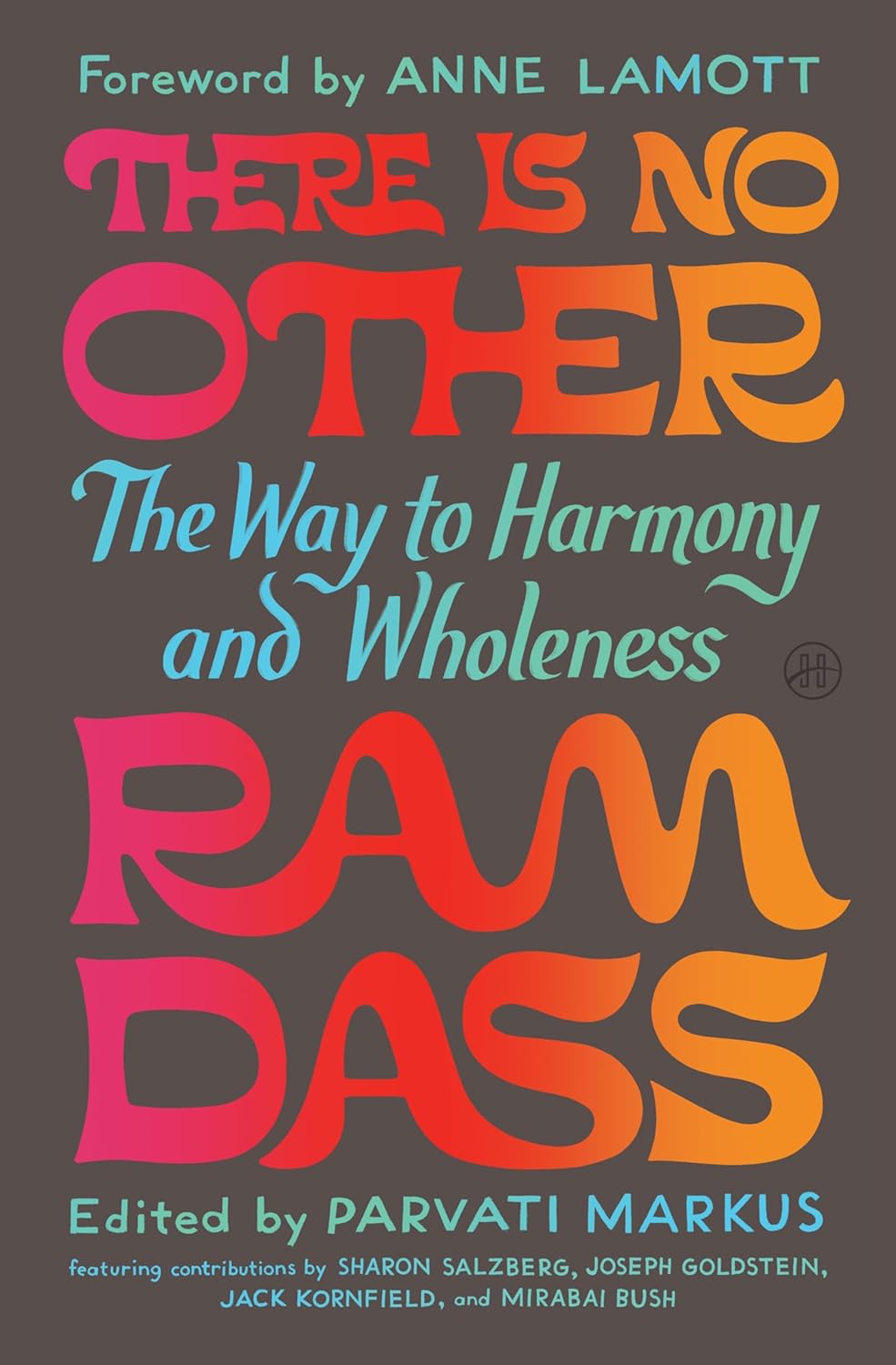 THERE IS NO OTHER - RAM DASS