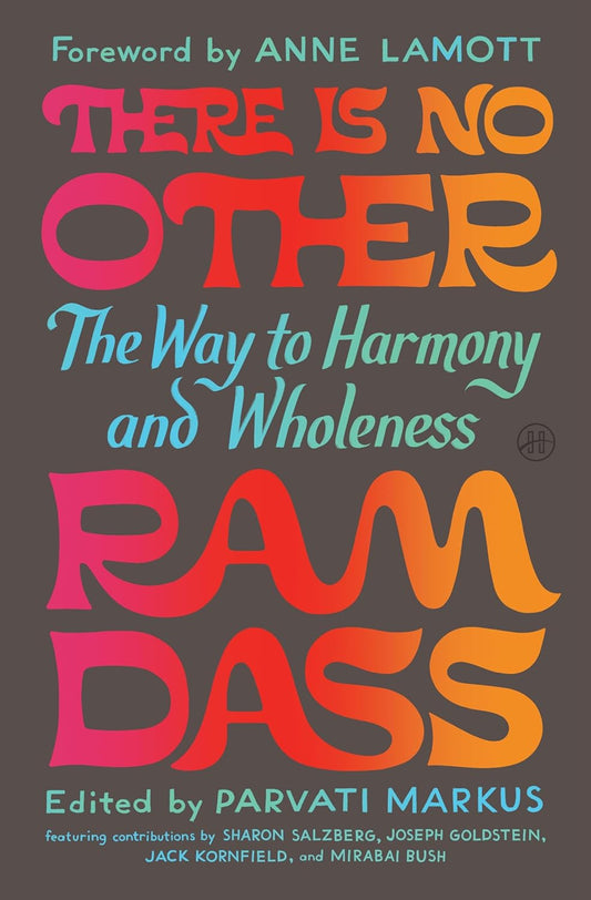 THERE IS NO OTHER - RAM DASS