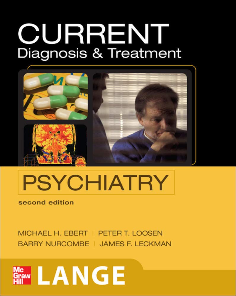 CURRENT DIAGNOSIS & TREATMENT PSYCHIATRY 2E/2008