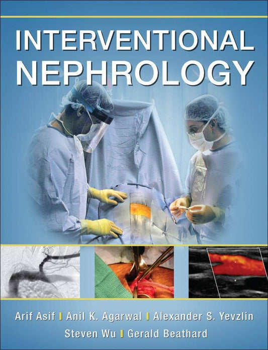 INTERVENTIONAL NEPHROLOGY 1ST/2012 - ARIF ASIF (VOL-2 ONLY) (NO ONLINE ACCESS)