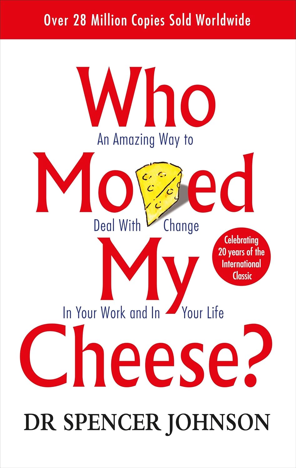 WHO MOVED MY CHEESE (L) - SPENCER JOHNSON