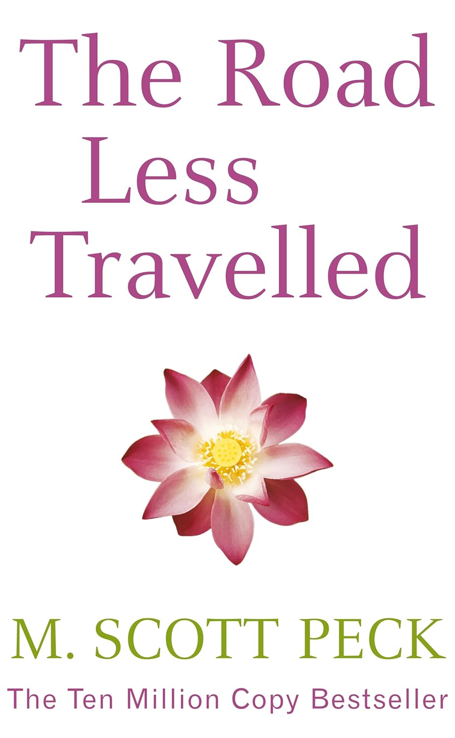 The Road Less Travelled - M. SCOTT PECK