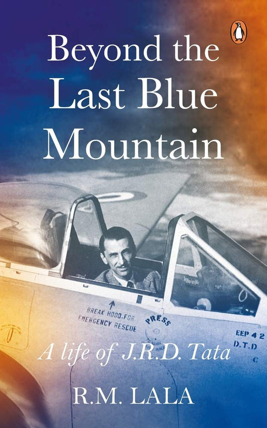 BEYOND THE LAST BLUE MOUNTAIN - R. M. LALA