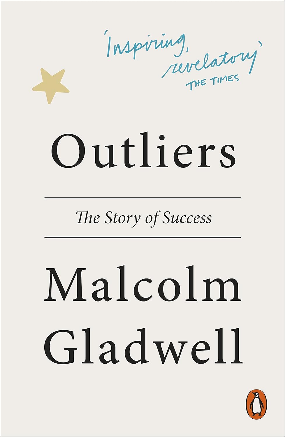 OUTLIERS : THE STORY OF SUCCESS REVELATORY - MALCOLM GLADWELL