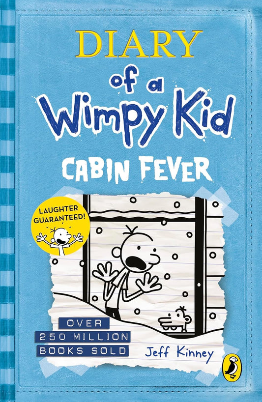 DIARY OF WIMPY KID :6  CABIN FEVER - JEFF KINNEY