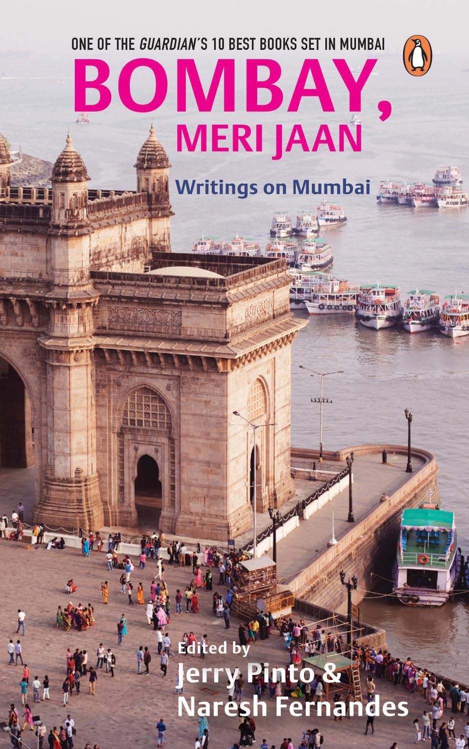 BOMBAY, MERI JAAN - PINTO, JERRY & FERNANDES, NARESH (ED.)