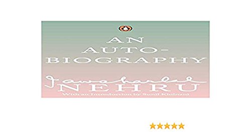 NEHRU: AUTOBIOGRAPHY - JAWAHARLAL NEHRU