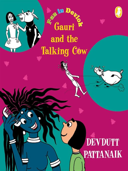 FUN IN DEVLOK: GAURI & THE TALKING COW - DEVDUTT PATTANAIK