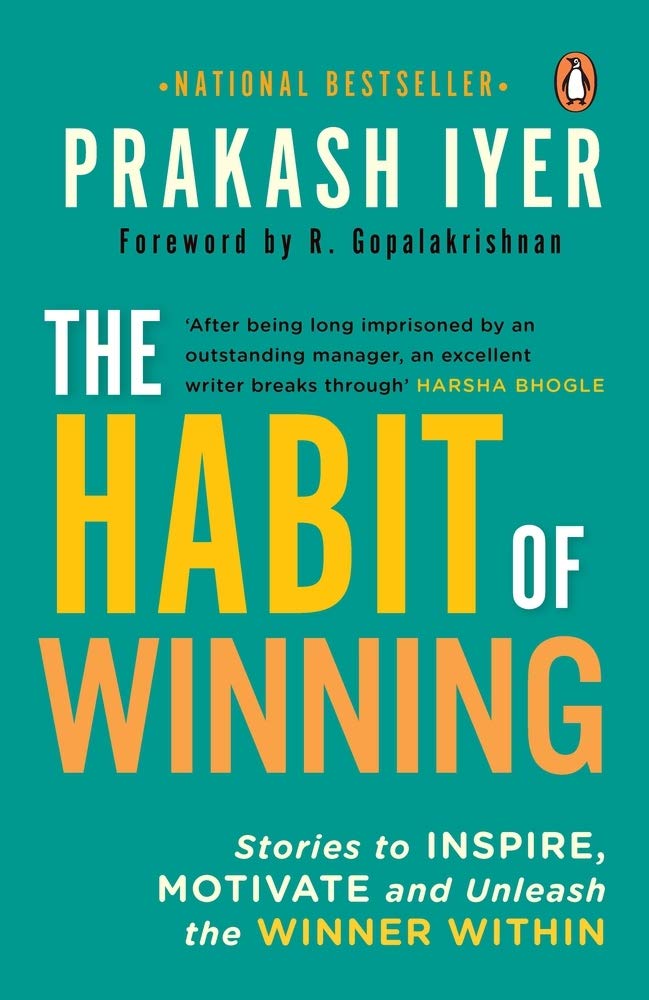 THE HABIT OF WINNING - PRAKASH IYER