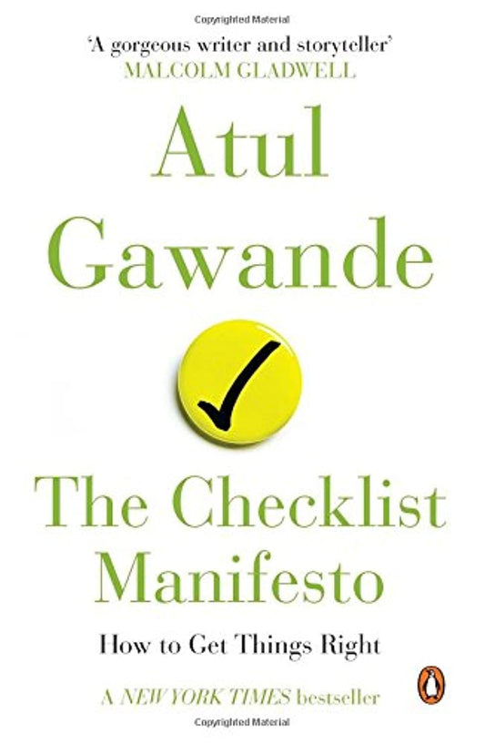 THE CHECKLIST MANIFESTO (RE) - ATUL GAWANDE