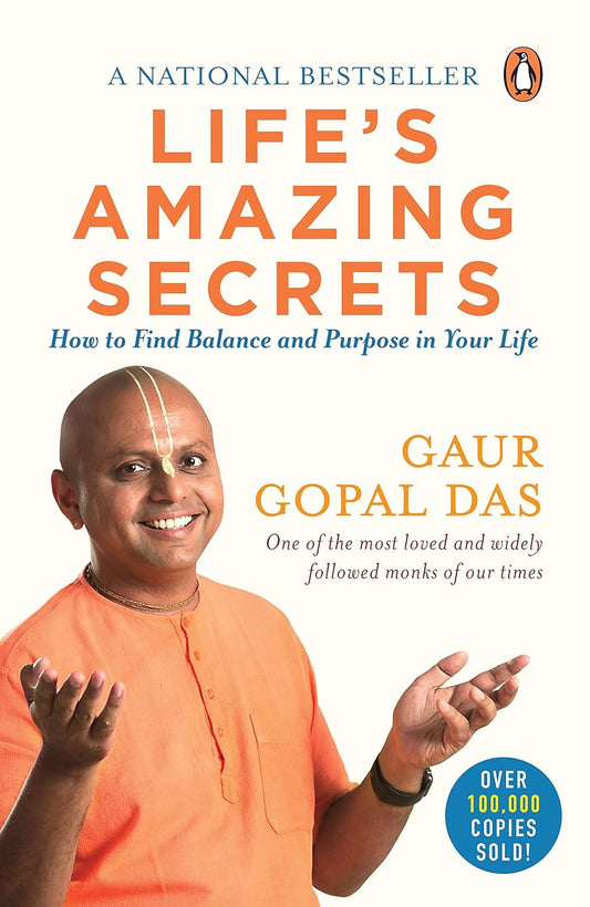 LIFE'S AMAZING SECRETS - GAUR GOPAL DAS
