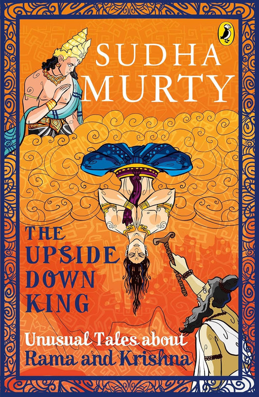THE UPSIDE-DOWN KING - SUDHA MURTY