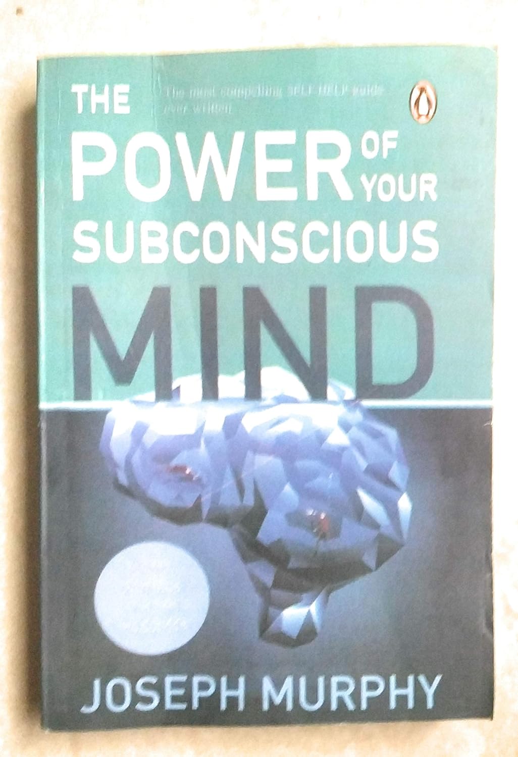 POWER OF YOUR SUBCONSCIOUS MIND - JOSEPH MURPHY