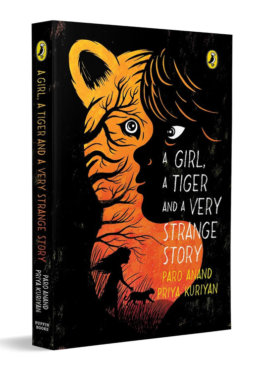 A GIRL, A TIGER AND A VERY STRANGE STORY - PARO ANAND