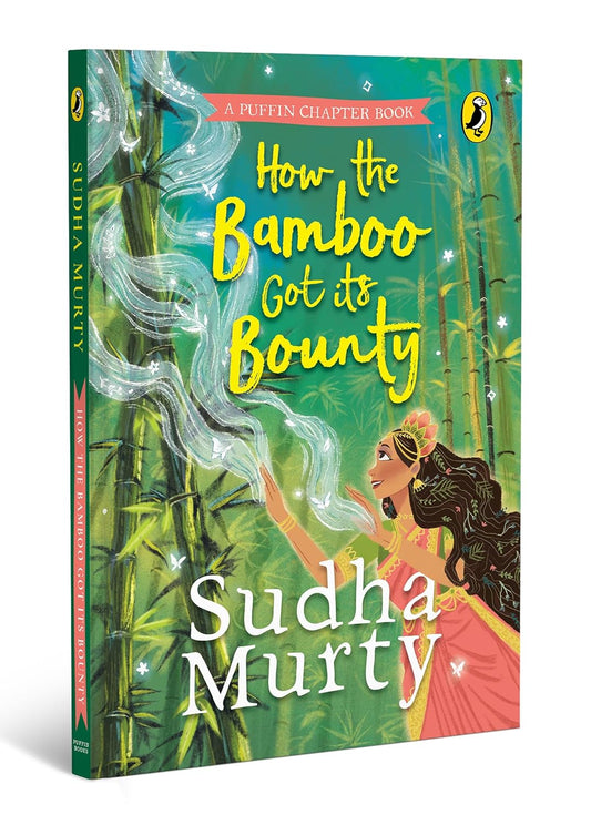 HOW THE BAMBOO GOT ITS BOUNTY - SUDHA MURTY