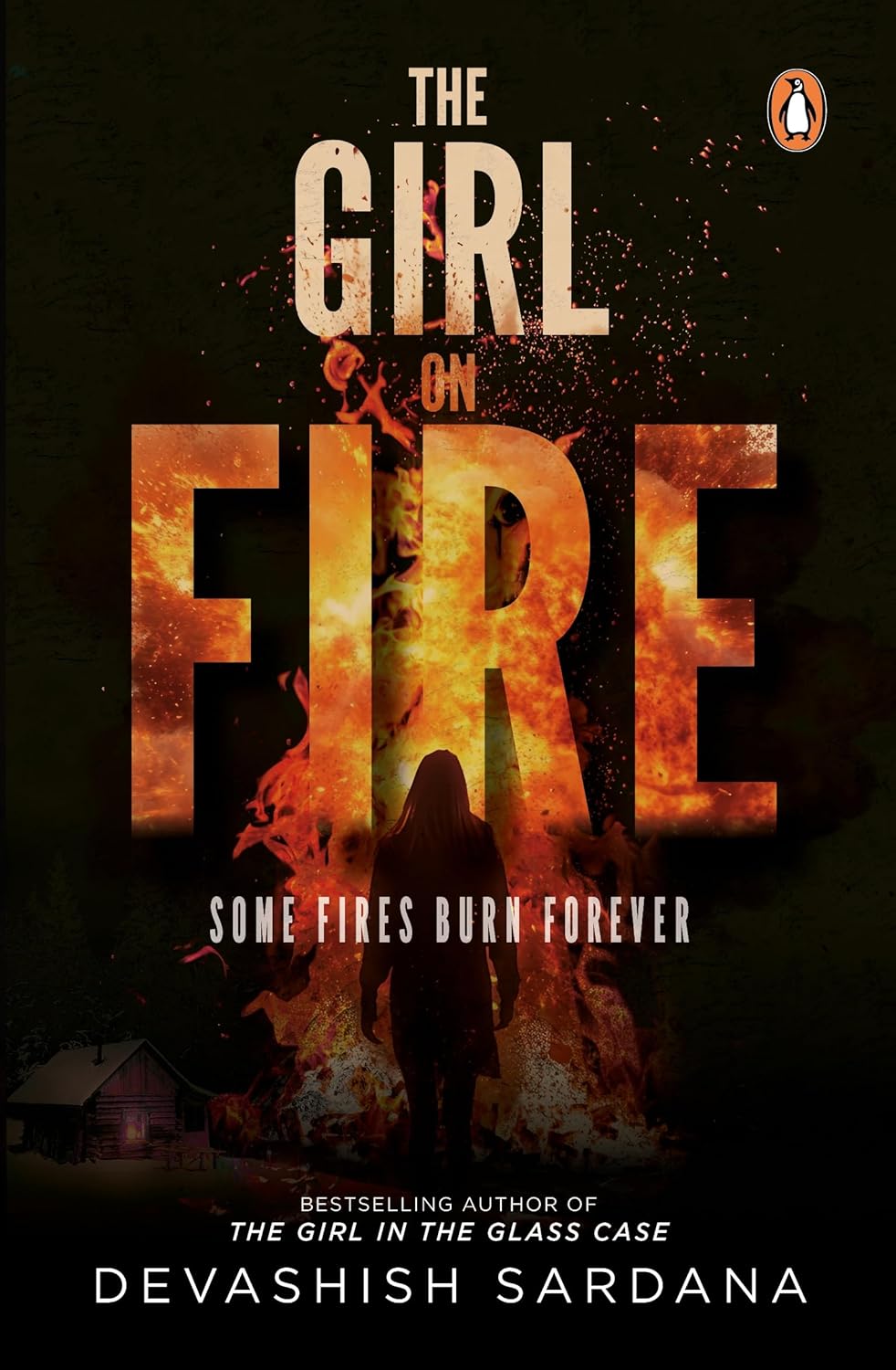 THE GIRL ON FIRE: BOOK 3 IN THE SIMONE SINGH SERIES - DEVASHISH SARDANA