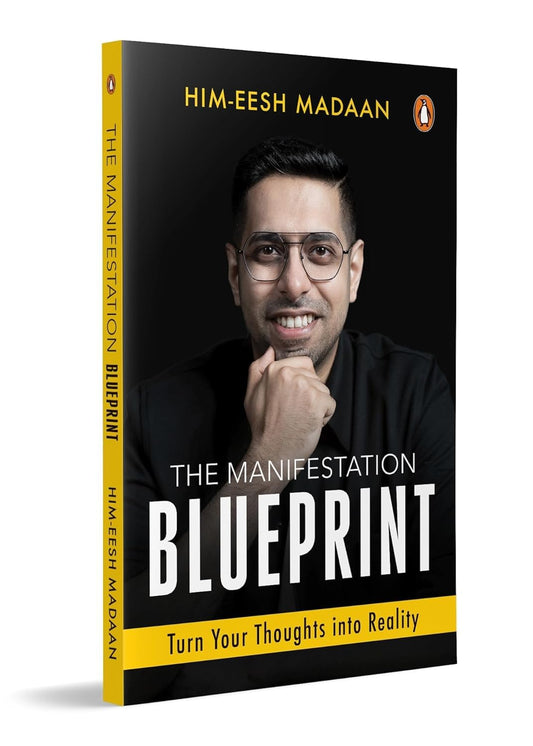 THE MANIFESTATION BLUEPRINT - HIMEESH MADAN