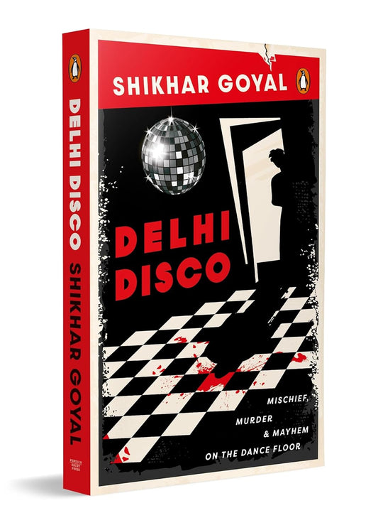 DELHI DISCO - SHIKHAR GOYAL