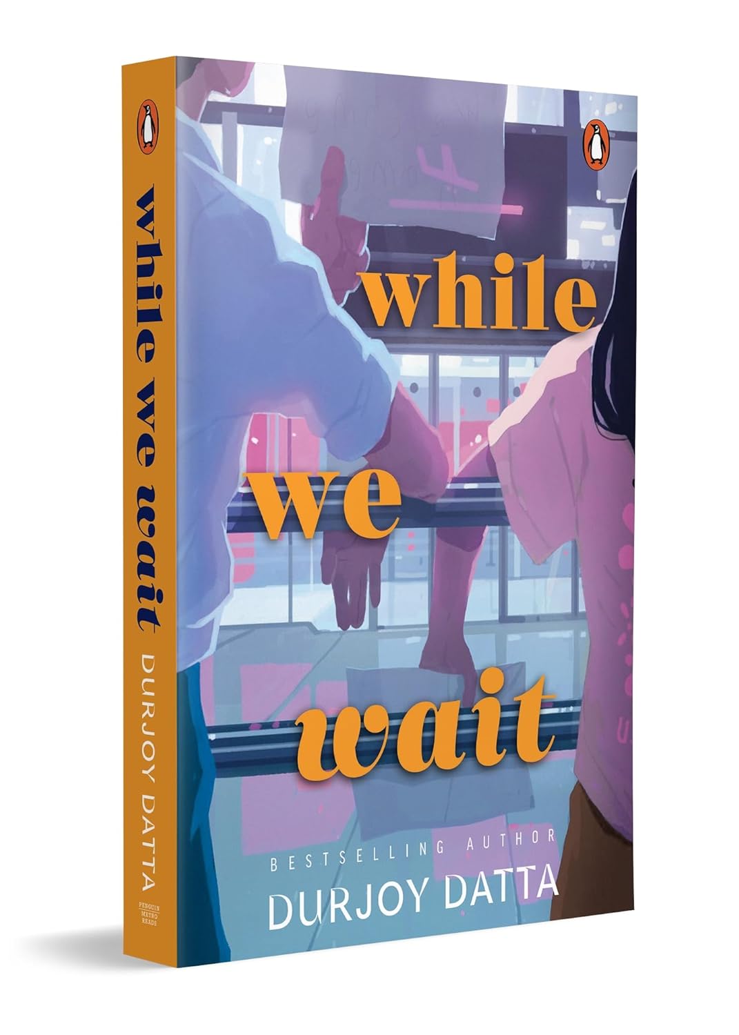 WHILE WE WAIT - DURJOY DATTA