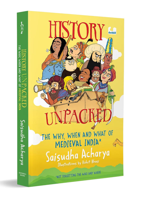 HISTORY UNPACKED - SAISUDHA ACHARYA