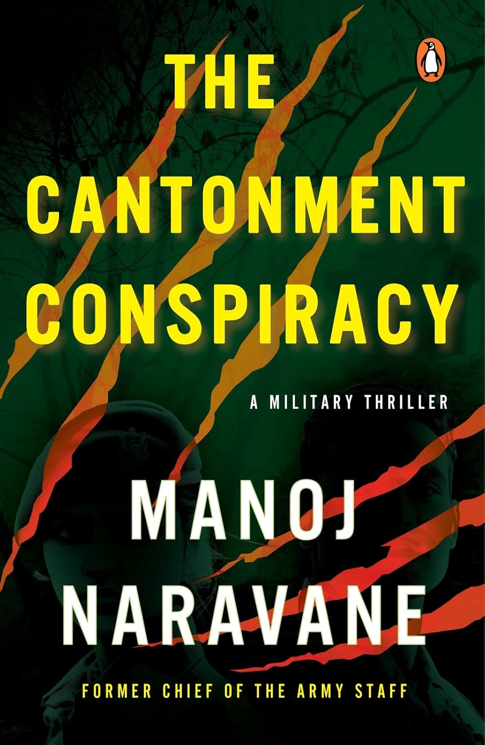 THE CANTONMENT CONSPIRACY: A MILITARY THRILLER - MANOJ NARAVANE