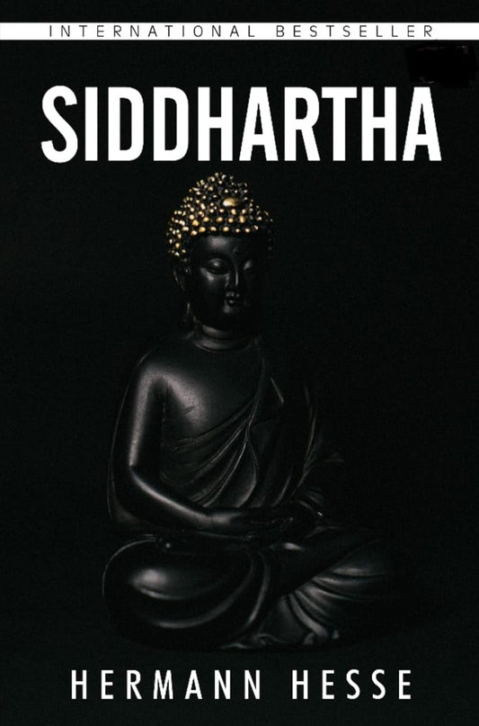 SIDDHARTHA: PREMIUM HARDBACK EDITION, PERFECT FOR GIFTING - HERMANN HESSE
