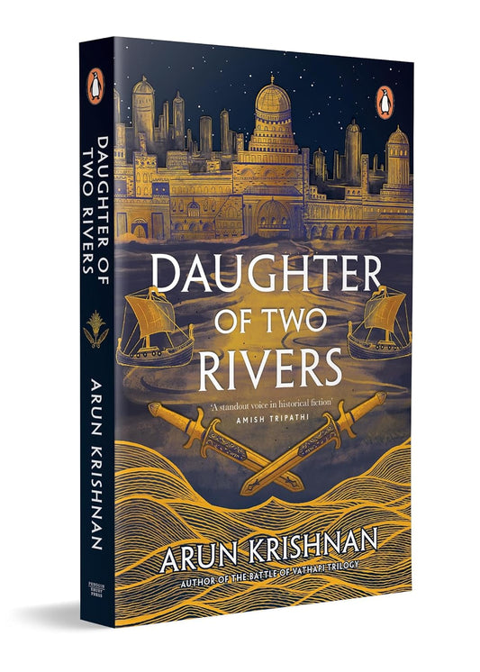 DAUGHTER OF TWO RIVERS - ARUN KRISHNAN