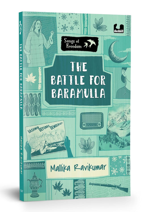 SONG OF FREEDOM SERIES: THE BATTLE FOR BARAMULLA - MALLIKA RAVIKUMAR